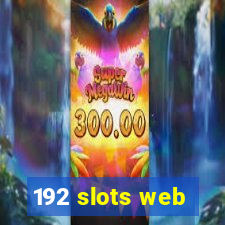 192 slots web